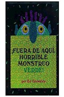 Papel FUERA DE AQUI HORRIBLE MONSTRUO VERDE (CARTONE)