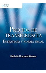 Papel PRECIOS DE TRANSFERENCIA ESTRATEGIA Y NORMA FISCAL