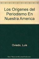 Papel ORIGENES DEL PERIODISMO EN NUESTRA AMERICA