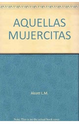 Papel AQUELLAS MUJERCITAS (COLECCION CLASICOS JUVENILES)