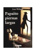 Papel PAPAITO PIERNAS LARGAS (COLECCION CLASICOS JUVENILES)
