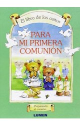 Papel PARA MI PRIMERA COMUNION (LIBRO DE LOS OSITOS) (CARTONE)