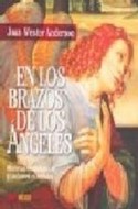 Papel EN LOS BRAZOS DE LOS ANGELES HISTORIAS VERDADERAS DE GUARDIANES CELESTIALES