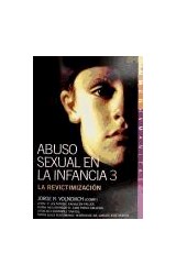 Papel ABUSO SEXUAL EN LA INFANCIA 3 LA REVICTIMIZACION (COLECCION MINORIDAD Y FAMILIA)