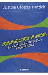 Papel COMUNICACION HUMANA PARA ARTICULAR INTERESES Y DIFERENCIAS