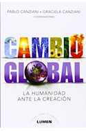 Papel CAMBIO GLOBAL LA HUMANIDAD ANTE LA CREACION (COLECCION VISIONES SOBRE EL AMBIENTE)