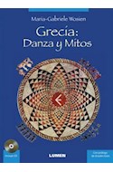 Papel GRECIA DANZA Y MITOS (INCLUYE CD) (PROLOGO DE ANSELM GRUN)