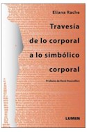 Papel TRAVESIA DE LO CORPORAL A LO SIMBOLICO CORPORAL (RUSTICO)