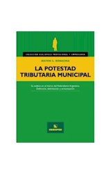 Papel POTESTAD TRIBUTARIA MUNICIPAL (COLECCION BIBLIOTECA PRO  FESIONAL Y EMPRESARIA)