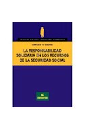Papel RESPONSABILIDAD SOLIDARIA EN LOS RECURSOS DE LA SEGURID  AD SOCIAL (BIBLIOTECA PROFESIONAL Y