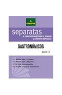 Papel GASTRONOMICOS VERSION 1.0 (SEPARATAS DE CONVENIOS COLEC  TIVOS DE TRABAJO Y ESTATUTOS ESPECI