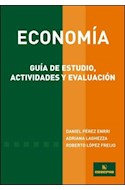 Papel ECONOMIA GUIA DE ESTUDIO ACTIVIDADES Y EVALUACION