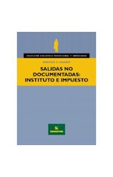 Papel SALIDAS NO DOCUMENTADAS INSTITUTO E IMPUESTO (BIBLIOTECA PROFESIONAL Y EMPRESARIA)