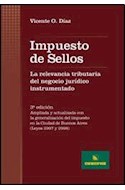 Papel IMPUESTOS DE SELLOS LA RELEVANCIA TRIBUTARIA DEL NEGOCIO JURIDICO INSTRUMENTADO (CARTONE)