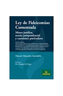 Papel LEY DE FIDEICOMISO COMENTADA MARCO JURIDICO RESEÑA JURI  SPRUDENCIAL Y CUESTIONES PARTICULAR