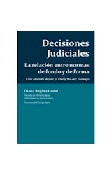 Papel DECISIONES JUDICIALES LA RELACION ENTRE NORMAS DE FONDO  Y DE FORMA UNA MIRADA DESDE EL DER