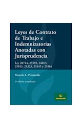 Papel LEYES DE CONTRATO DE TRABAJO E INDEMNIZATORIAS ANOTADAS CON JURISPRUDENCIA (2 EDICION ACTU