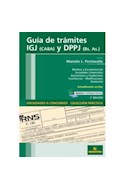 Papel GUIA DE TRAMITES IGJ Y DPPJ (COLECCION PRACTICA SOCIEDA  DES & CONCURSOS)