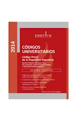 Papel CODIGO PENAL DE LA REPUBLICA ARGENTINA (CODIGOS UNIVERS  ITARIOS) INCLUYE CODIGO PROCESAL PE