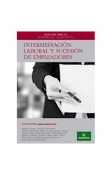 Papel INTERMEDIACION LABORAL Y SUCESION DE EMPLEADORES (COLEC  CION TEMAS DE DERECHO LABORAL)