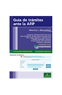 Papel GUIA DE TRAMITES ANTE LA AFIP (COLECCION PRACTICA ACTUA  CION PROFESIONAL)