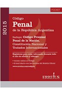 Papel CODIGO PENAL DE LA REPUBLICA ARGENTINA 2015 (INCLUYE CO  DIGO PROCESAL PENAL DE LA NACION CO