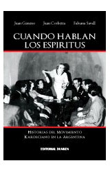 Papel CUANDO HABLAN LOS ESPIRITUS (HISTORIA DEL MOVIMIENTO KA  RDECIANO EN LA ARGENTINA)