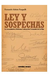 Papel LEY Y SOSPECHAS LA ESCANDALOSA REFORMA LABORAL DE FERNA  NDO DE LA RUA