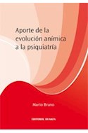 Papel APORTE DE LA EVOLUCION ANIMICA A LA PSIQUIATRIA