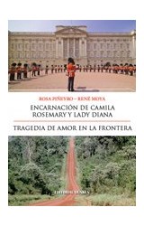 Papel ENCARNACION DE CAMILA ROSEMARY Y LADY DIANA TRAGEDIA DE  AMOR EN LA FRONTERA