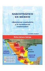 Papel NARCOTRAFICO EN MEXICO QUISIERON COMBATIRLO Y LO TERMIN  ARON SEMBRANDO