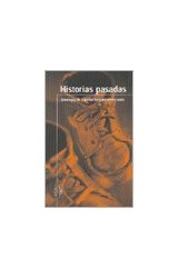 Papel HISTORIAS PASADAS ANTOLOGIA DE CUENTOS HISPANOAMERICANO (SERIE ROJA)