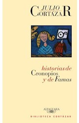 Papel HISTORIAS DE CRONOPIOS Y DE FAMAS (BIBLIOTECA CORTAZAR)
