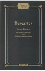 Papel DISCURSO DEL METODO / PASIONES DEL ALMA / MEDITACIONES METAFISICAS (LIBROS QUE CAMBIARON EL MUNDO)