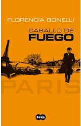 Papel CABALLO DE FUEGO PARIS [PRIMERA PARTE] (RUSTICA)