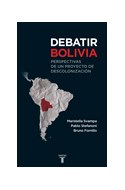 Papel DEBATIR BOLIVIA PERSPECTIVAS DE UN PROYECTO DE DESCOLON  IZACION