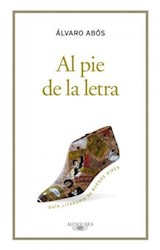 Papel AL PIE DE LA LETRA GUIA LITERARIA DE BUENOS AIRES (EDICION CORREGIDA Y AUMENTADA)