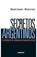 Papel SECRETOS ARGENTINOS LA INTIMIDAD DE LOS CRIMENES QUE CONMOVIERON AL PAIS