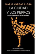 Papel CIUDAD Y LOS PERROS (EDICION CONMEMORATIVA DEL CINCUENTENARIO) (CARTONE)