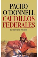 Papel CAUDILLOS FEDERALES EL GRITO DEL INTERIOR