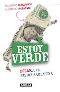 Papel ESTOY VERDE DOLAR UNA PASION ARGENTINA (RUSTICO)