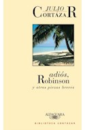 Papel ADIOS ROBINSON Y OTRAS PIEZAS BREVES (BIBLIOTECA CORTAZAR)