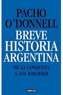 Papel BREVE HISTORIA ARGENTINA DE LA CONQUISTA A LOS KIRCHNER
