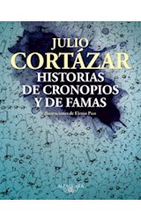 Papel HISTORIAS DE CRONOPIOS Y DE FAMAS (EDICION ILUSTRADA GRANDE) (RUSTICA)