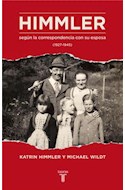 Papel HIMMLER SEGUN LA CORRESPONDENCIA CON SU ESPOSA (1927-19  45)