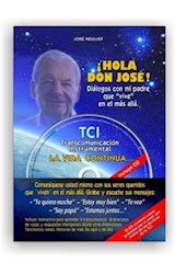 Papel HOLA DON JOSE DIALOGOS CON MI PADRE QUE VIVE EN EL MAS  ALLA (INCLUYE CD)