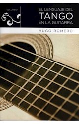 Papel LENGUAJE DEL TANGO EN LA GUITARRA VOLUMEN 1 (2 EDICION)  (INCLUYE AUDIO Y VIDEO)
