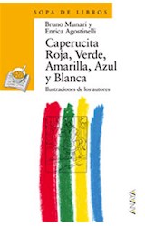 Papel CAPERUCITA ROJA VERDE AMARILLA AZUL Y BLANCA (COLECCION SOPA DE LIBROS) (RUSTICA)