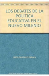 Papel DEBATES DE LA POLITICA EDUCATIVA EN EL NUEVO MILENIO