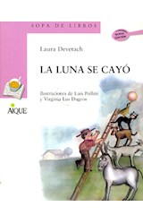 Papel LUNA SE CAYO (COLECCION SOPA DE LIBROS)